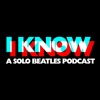 I Know I Know: A Solo Beatles Podcast