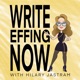 Write Effing Now! - Writing, Publishing, Marketing, and Everything in Between One Byte At A Time
