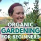 059: Organic Gardening for Beginners is Back With A Fresh Start!