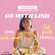 Go with Linh Podcast