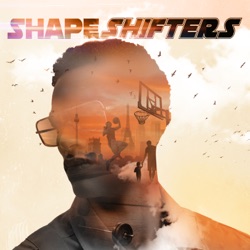 Shapeshifters Podcast