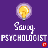 The Savvy Psychologist's Quick and Dirty Tips for Better Mental Health - QuickAndDirtyTips.com