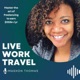 Live Work Travel