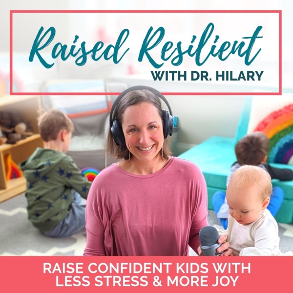 Raised Resilient: Practical, Empowering & Respectful Parenting Support
