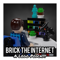 Brick The Internet: A LEGO Podcast podcast