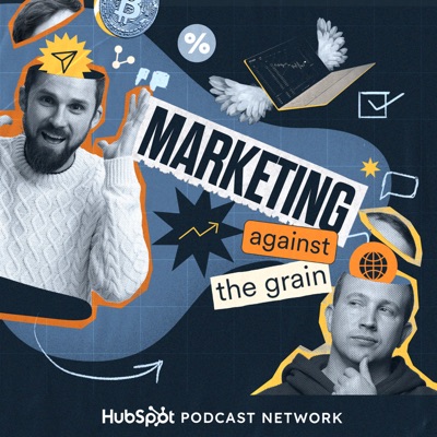Marketing Against The Grain:Hubspot