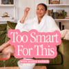 Too Smart For This - Alexis Barber