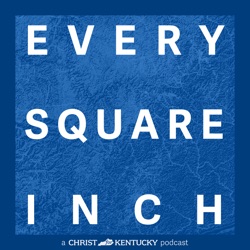 Every Square Inch Podcast