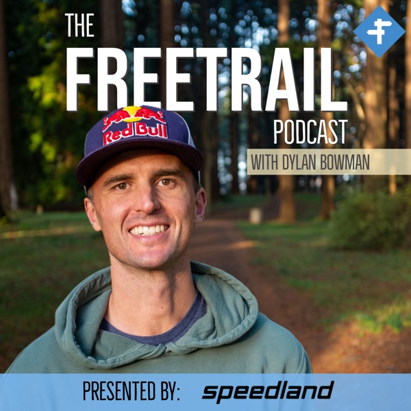 The Freetrail Podcast with Dylan Bowman