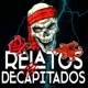 RELATOS DECAPITADOS - Podcast de Audiolibros TERROR y FANTÁSTICO