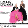 Caviar Dreams, Tuna Fish Budget with Margaret Josephs - Dear Media