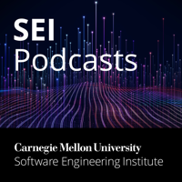 Software Engineering Institute (SEI) Podcast Series podcast