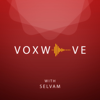 VoxWave with Selvam - Selvam Swaminathan