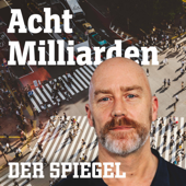 Acht Milliarden - DER SPIEGEL