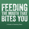 Feeding The Mouth That Bites You: Parenting Today's Teens - Kenneth Wilgus, Jessica Pfeiffer