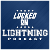 Locked On Lightning - Daily Podcast On The Tampa Bay Lightning - Locked On Podcast Network