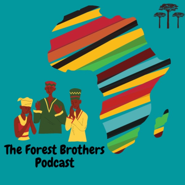 The Forest Brothers Podcast Artwork