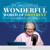 Dr. Ned Hallowell's Wonderful World of Different: ADHD and Beyond