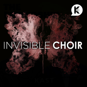 Invisible Choir podcast