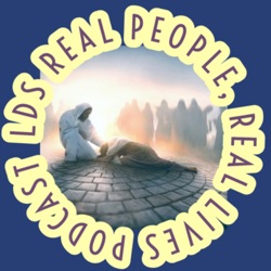 LDS Real People - Real Lives