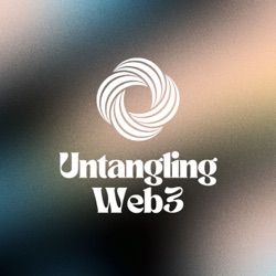 #35 Untangling: The Philosophy of Web3 with Alex Cahana