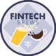 Fintech Brews