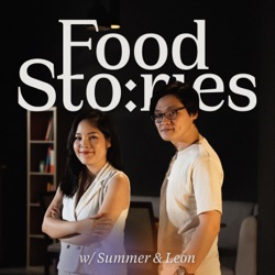 Food Sto:ries with Summer & Leon