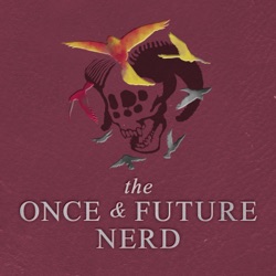 #Ask The Once And Future Nerd for Bk. 2, Ch. 9