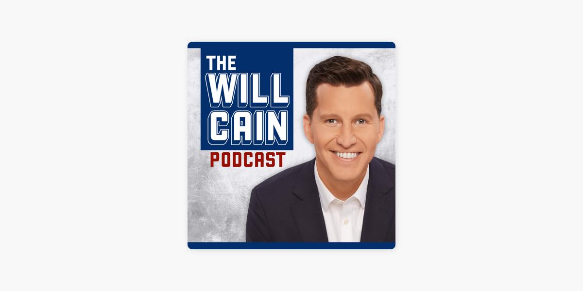 ‎The Will Cain Podcast on Apple Podcasts