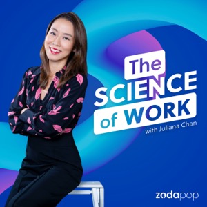 The Science of Work with Juliana Chan