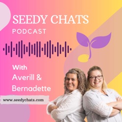 Seedy Chats Garden & Lifestyle Podcast 