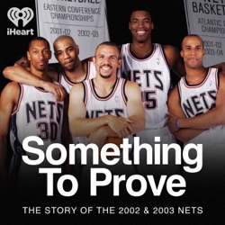 Something to Prove: The Story of the 2002 and 2003 Nets