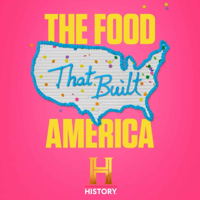 The Food That Built America podcast