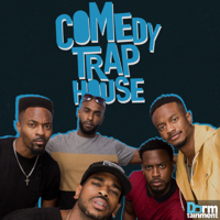 Comedy Trap House podcast