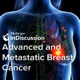 Medscape InDiscussion: Advanced and Metastatic Breast Cancer