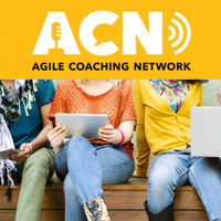 Agile Coaching Network podcast