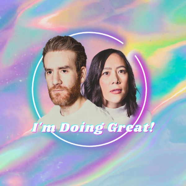 I'm Doing Great!