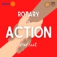 Rotary in Action Podcast 