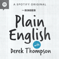 Introducing Plain English with Derek Thompson