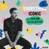 Everything Iconic with Danny Pellegrino - Danny Pellegrino