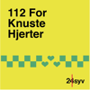 112 For Knuste Hjerter - 24syv