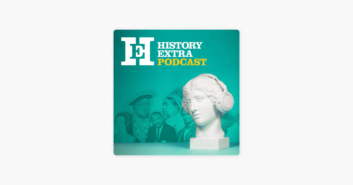 history-extra-podcast-everything-you-ever-wanted-to-know-about-the