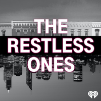 The Restless Ones podcast