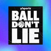 Ball Don't Lie | NBA Basketball Podcast - Yahoo Sports