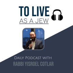 To Live as a Jew: 5 Minute Daily Torah Bites
