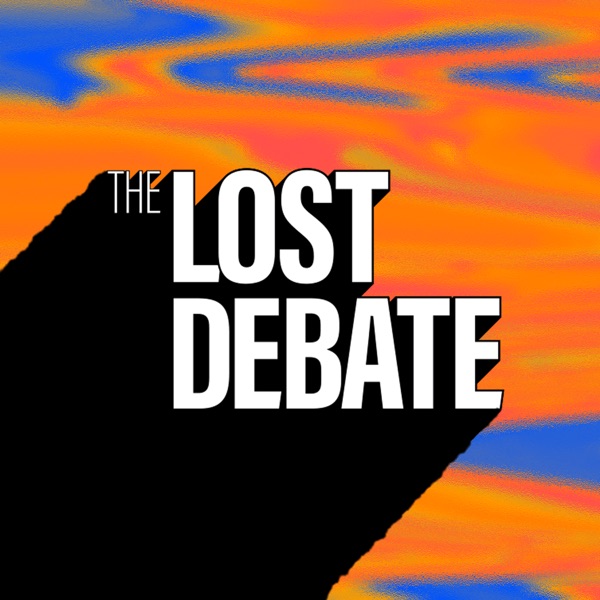 The Lost Debate