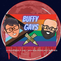 Buffy Gays podcast