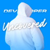 UNCOVERED - DEVLELOPER