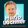 Mario Lochner – Weil dein Geld mehr kann! - Mario Lochner