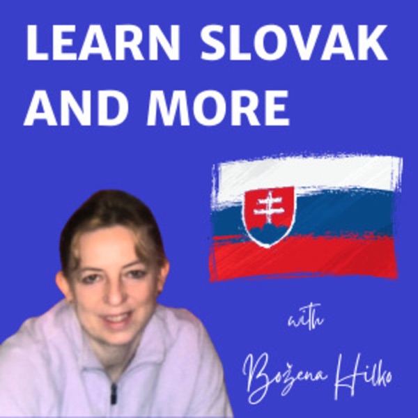 Learn Slovak and More Podcast